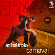 Anibal Troilo con Edmundo Rivero: Carnaval