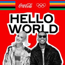 Gwen Stefani: Hello World (Song of the Olympics™) (Hello WorldSong of the Olympics™)