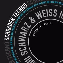 Schrader Techno: Schwarz & Weiss