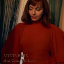 Addie Brik: Here Comes the Lover (Edit)