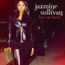 Jazmine Sullivan: Love Me Back