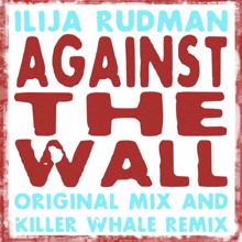 Ilija Rudman: Against the Wall