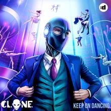 Clone: Keep On Dancing