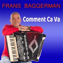 Frans Baggerman: Comment Ca Va