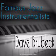 DAVE BRUBECK: Famous Jazz Instrumentalists