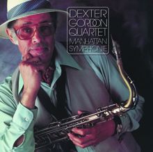 Dexter Gordon: Manhattan Symphonie