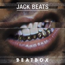 Jack Beats: The Ill Shit