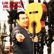 Luis Alberto del Paraná: El Rey de Paraguay (Remastered)