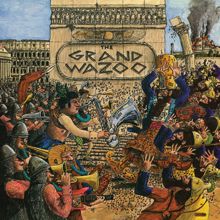 Frank Zappa: The Grand Wazoo