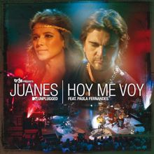 Juanes, Paula Fernandes: Hoy Me Voy (MTV Unplugged)