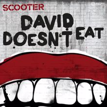 Scooter: David Doesn't Eat