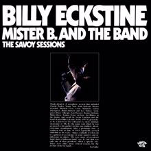 Billy Eckstine: Don't Take Your Love From Me