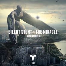 Silent Stunt: The Miracle