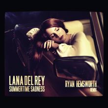 Lana Del Rey: Summertime Sadness (Ryan Hemsworth Remix)