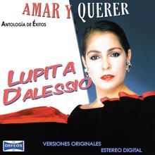 Lupita D'Alessio: Popurri Romántico - Nosotros, Jurame, Noche de ronda, Solamente una vez, Amor, amor, amor, Cuando vuelva a tu lado