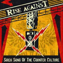 Rise Against: Siren Song Of The Counter-Culture