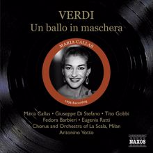 Maria Callas: Un ballo in maschera: Act III Scene 3: Ella e pura: in braccio a morte (Riccardo, Amelia, Oscar, Renato, Chorus)