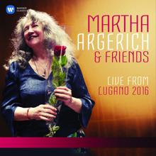 Martha Argerich: Martha Argerich and Friends Live from the Lugano Festival 2016