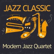 The Modern Jazz Quartet: Jazz Classic