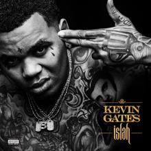 Kevin Gates: Not the Only One