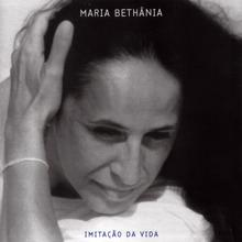 Maria Bethânia: Imitação Da Vida