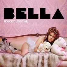 BELLA: Nobody Loves Me (Hardwell Instrumental Mix)