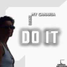 Djane My Canaria: Do It