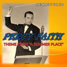 Percy Faith: Theme from "A Summer Place" (Remastered)