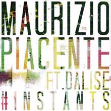 Maurizio Piacente feat. Dalise: #Instants