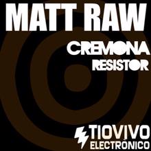 Matt Raw: Cremona