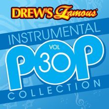 The Hit Crew: Drew's Famous Instrumental Pop Collection (Vol. 30)