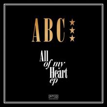 ABC: All Of My Heart (Steven Wilson Instrumental Mix / 2022)