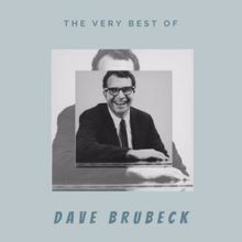 DAVE BRUBECK: The Very Best of Dave Brubeck
