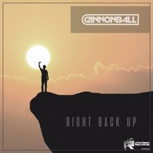 Cannonball: Right Back Up