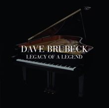 DAVE BRUBECK: Legacy Of A Legend