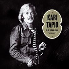 Kari Tapio: Ainoain oot sä vain - You're The First, The Last, My Everything