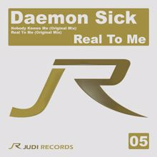 Daemon Sick: Real To Me