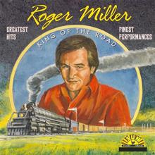 Roger Miller: Greatest Hits - Finest Performances