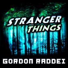 Gordon Raddei: Stranger Things