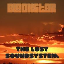 The Lost Soundsystem: Blackstar