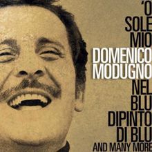 Domenico Modugno: O Sole Mio, Nel Blu Dipinto di Blu and Many More