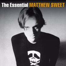 Matthew Sweet: The Essential Matthew Sweet