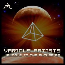 Various Artists: Welcome To The Future Ep