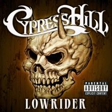 Cypress Hill: Lowrider