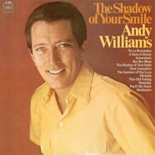 ANDY WILLIAMS: Yesterday
