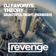 DJ Favorite & Theory: Beautiful Night (DJ Zhukovsky Remix)