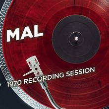 Mal: 1970 Recording Session