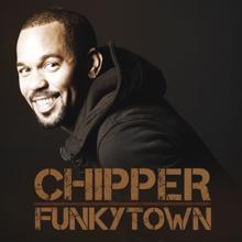 Chipper: Funkytown