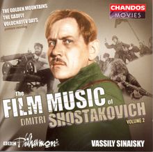 BBC Philharmonic Orchestra: Shostakovich: Film Music, Vol. 2 - Golden Mountains / The Gadfly / Volochayev Days