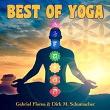 Gabriel Florea & Dirk M. Schumacher: Best of Yoga